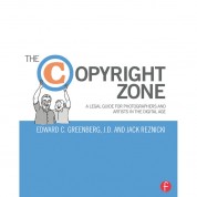 Focal Press Book: The Copyright Zone: A Legal Guide For Photographers And Artists In The Digital Age (second Edition, Softcover)