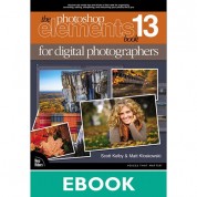 New Riders The Photoshop Elements 13 Book For Digital Photographers (electronic Download)