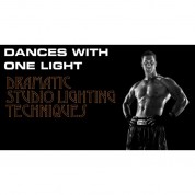 Photoshopcafe Dances With One Light: Dramatic Photographic Lighting Techniques