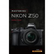 Darrell Young Book: Mastering The Nikon Z50