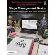 Focal Press Stage Management Basics: A Primer For Performing Arts Stage Managers