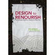 Focal Press Design To Renourish: Sustainable Graphic Design In Practice